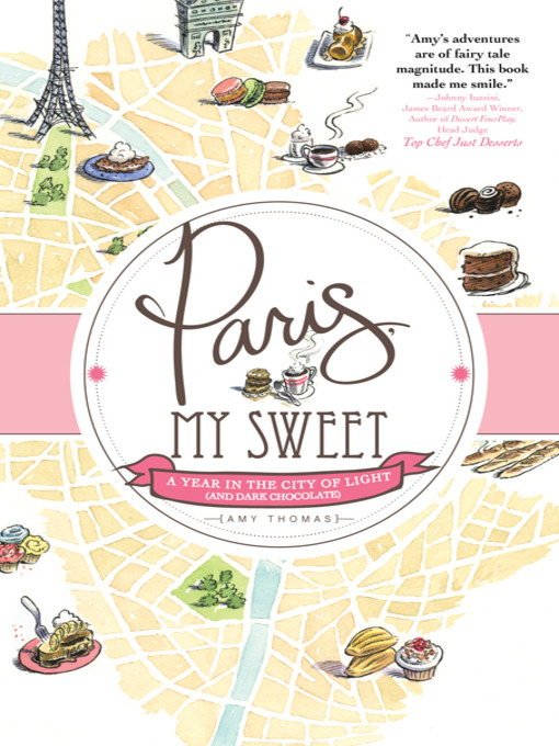 Title details for Paris, My Sweet by Amy Thomas - Wait list